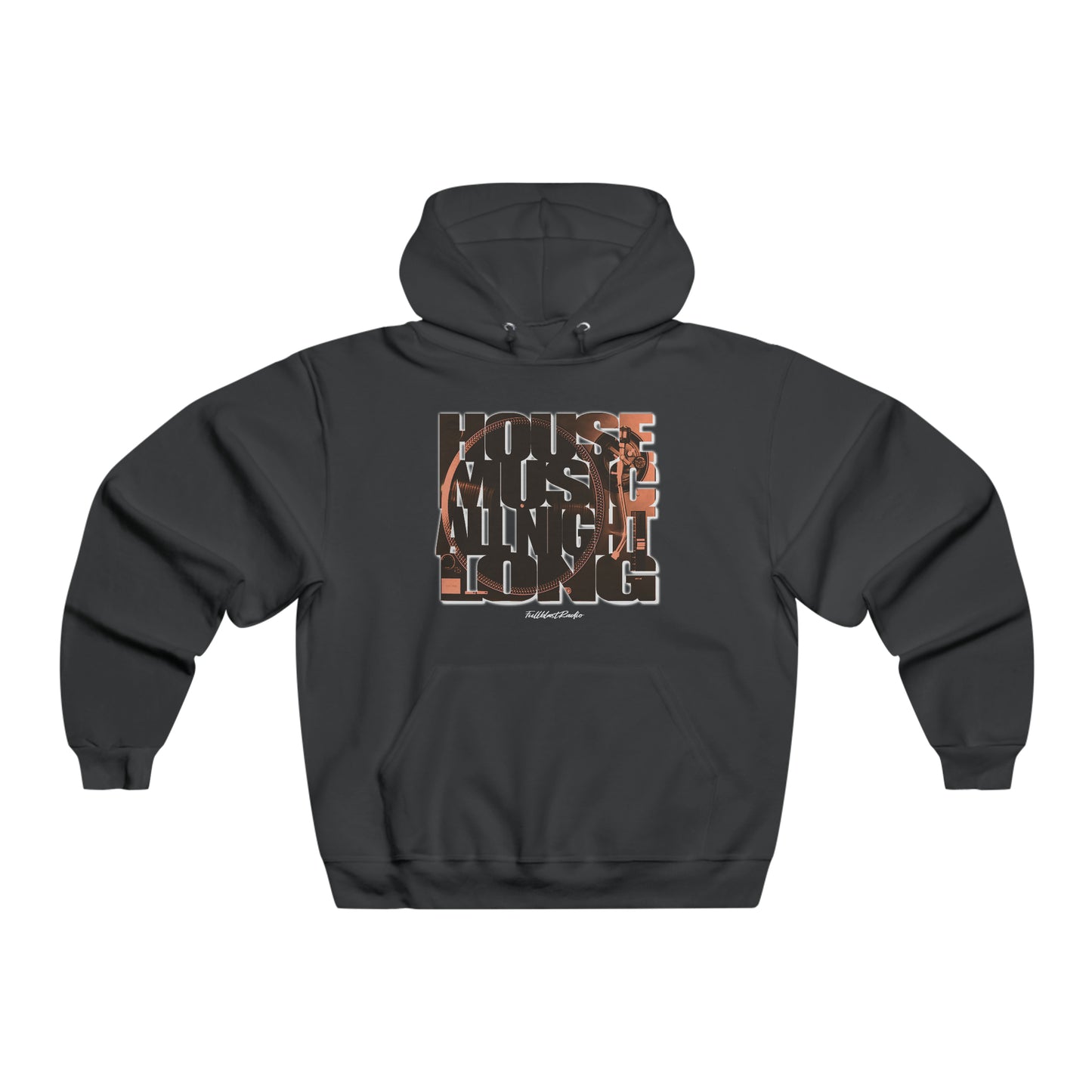 House Music All Night Long Hooded Sweatshirt