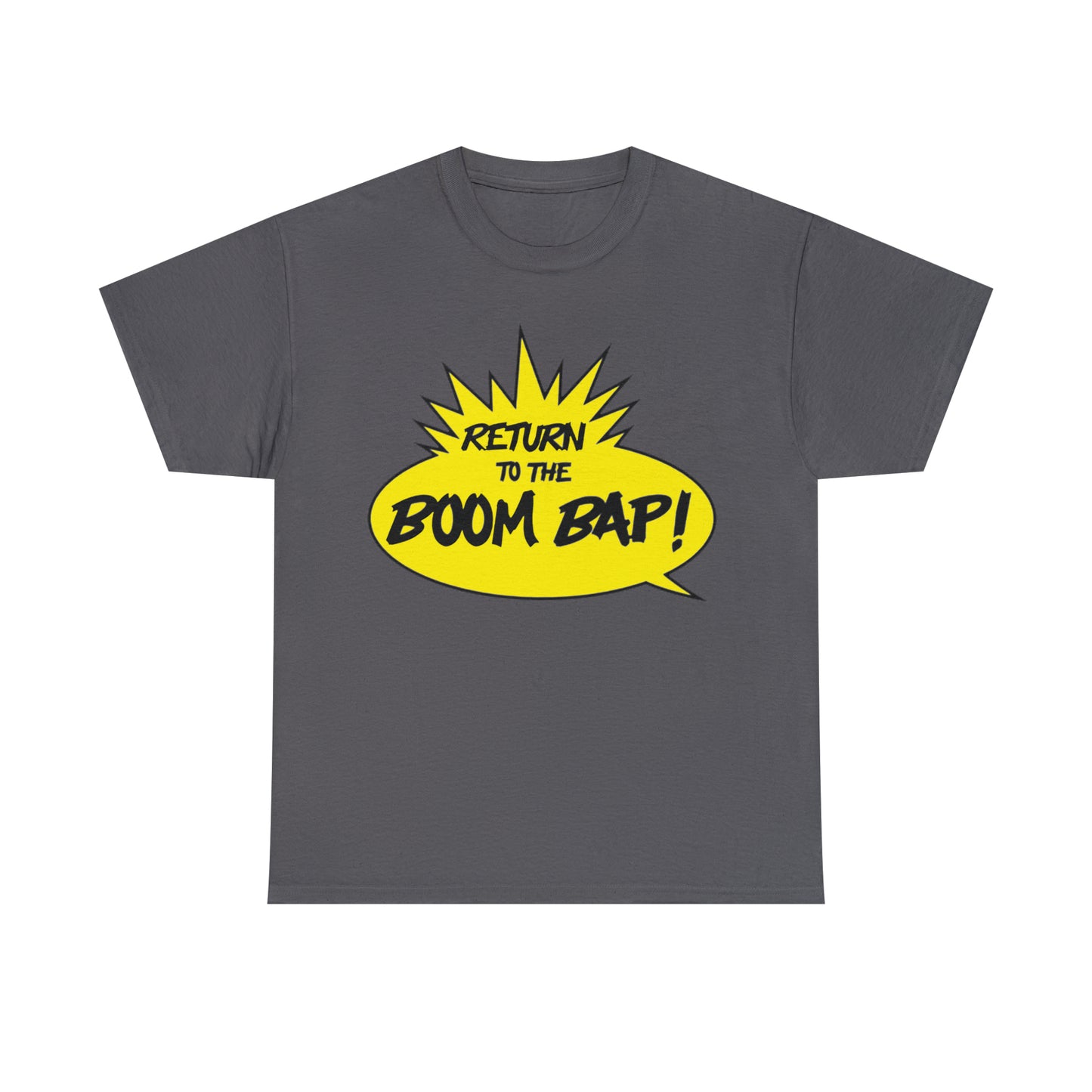 Return to the Boom Bap! Unisex Heavy Cotton Tee