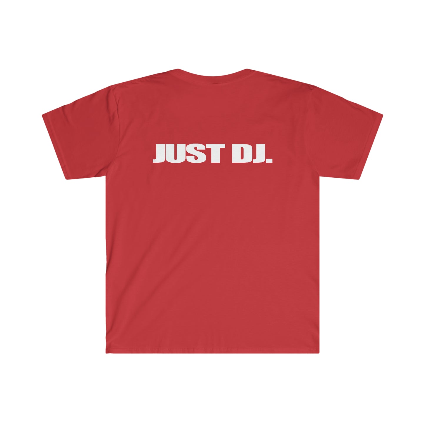 Just Dj. Unisex Softstyle T-Shirt