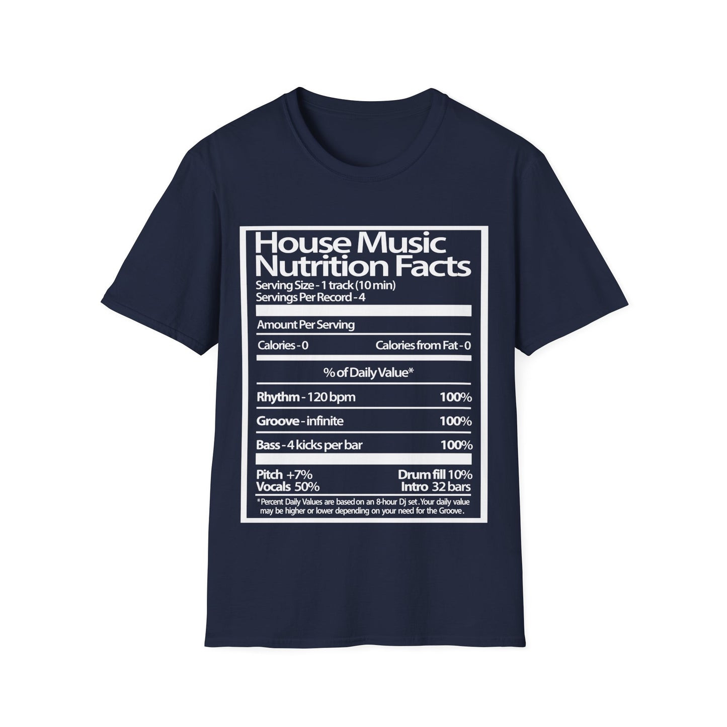 House Music Nutrition Facts Unisex Softstyle T-Shirt