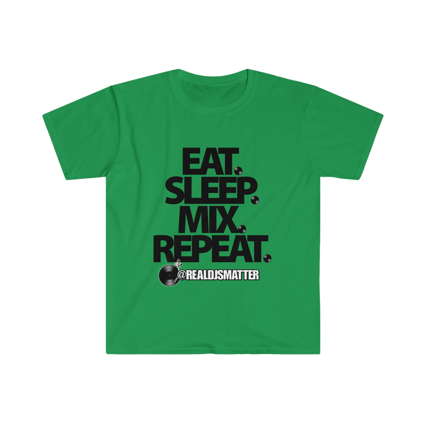 Eat. Sleep. Mix. Repeat. Real Djs Matter.