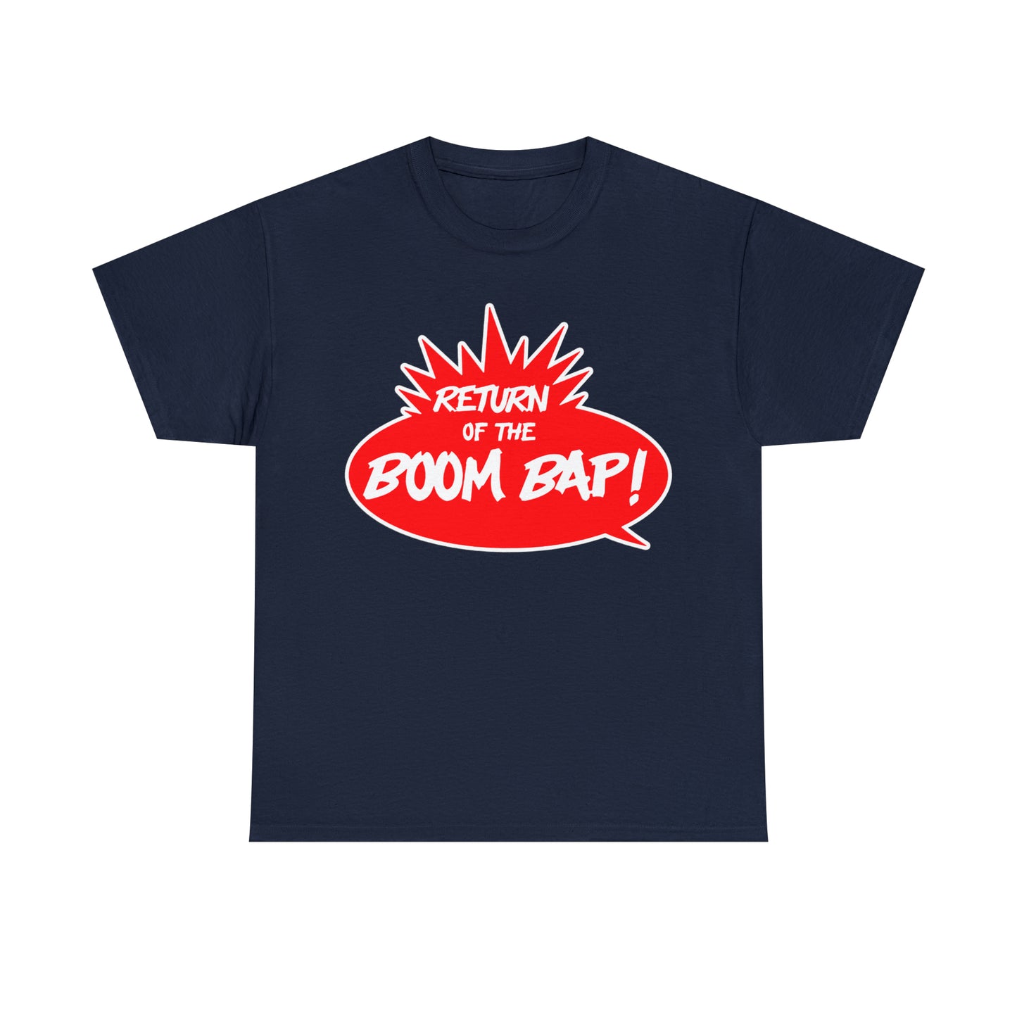 Return of the Boom Bap! Unisex Heavy Cotton Tee