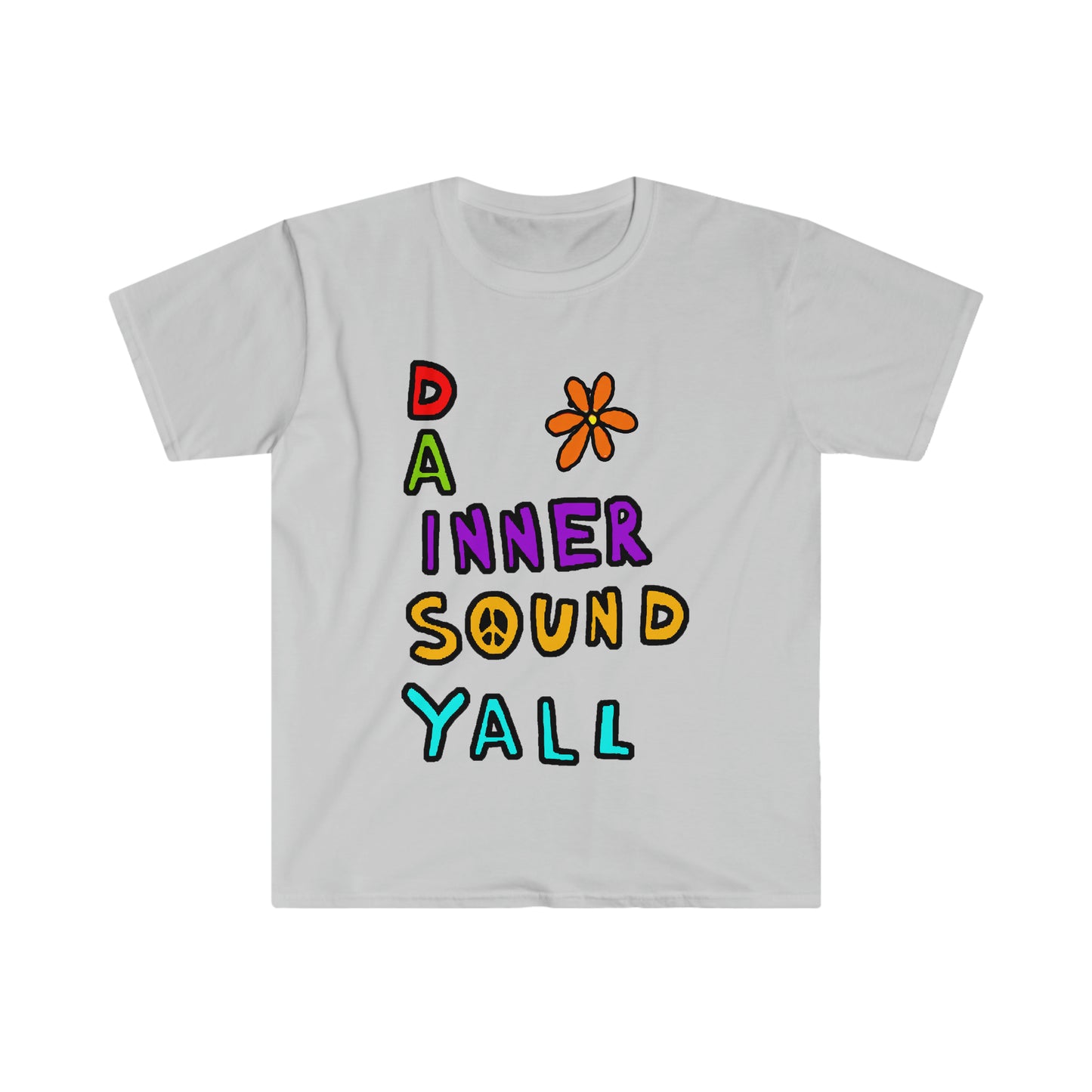 DA Inner Sound Y'all. Unisex Softstyle T-Shirt