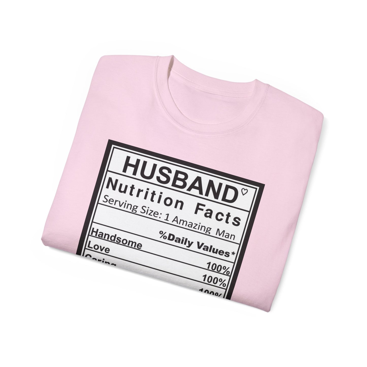 Husband Nutrition Facts Unisex Ultra Cotton Tee