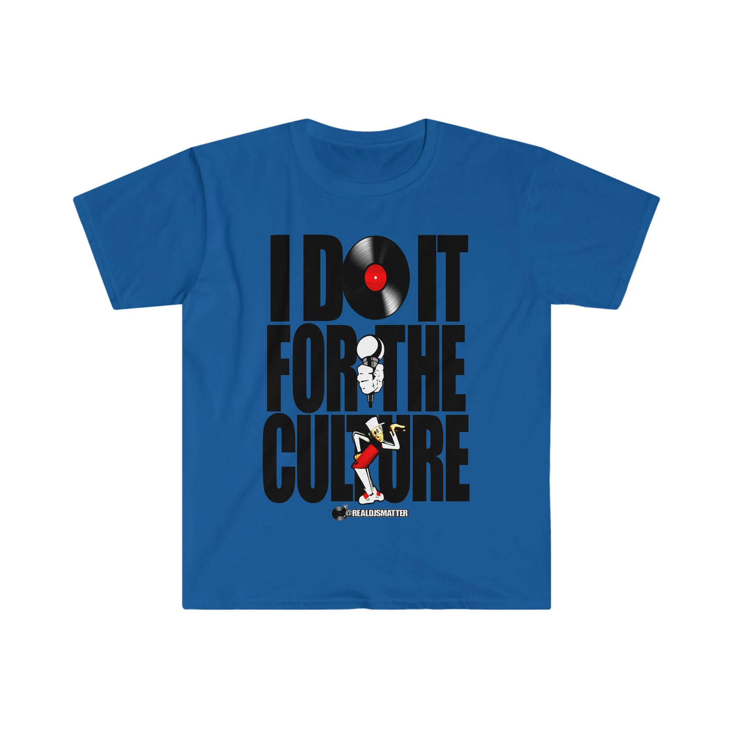 Real Djs Matter: 'I Do It for the Culture' Unisex Softstyle T-Shirt