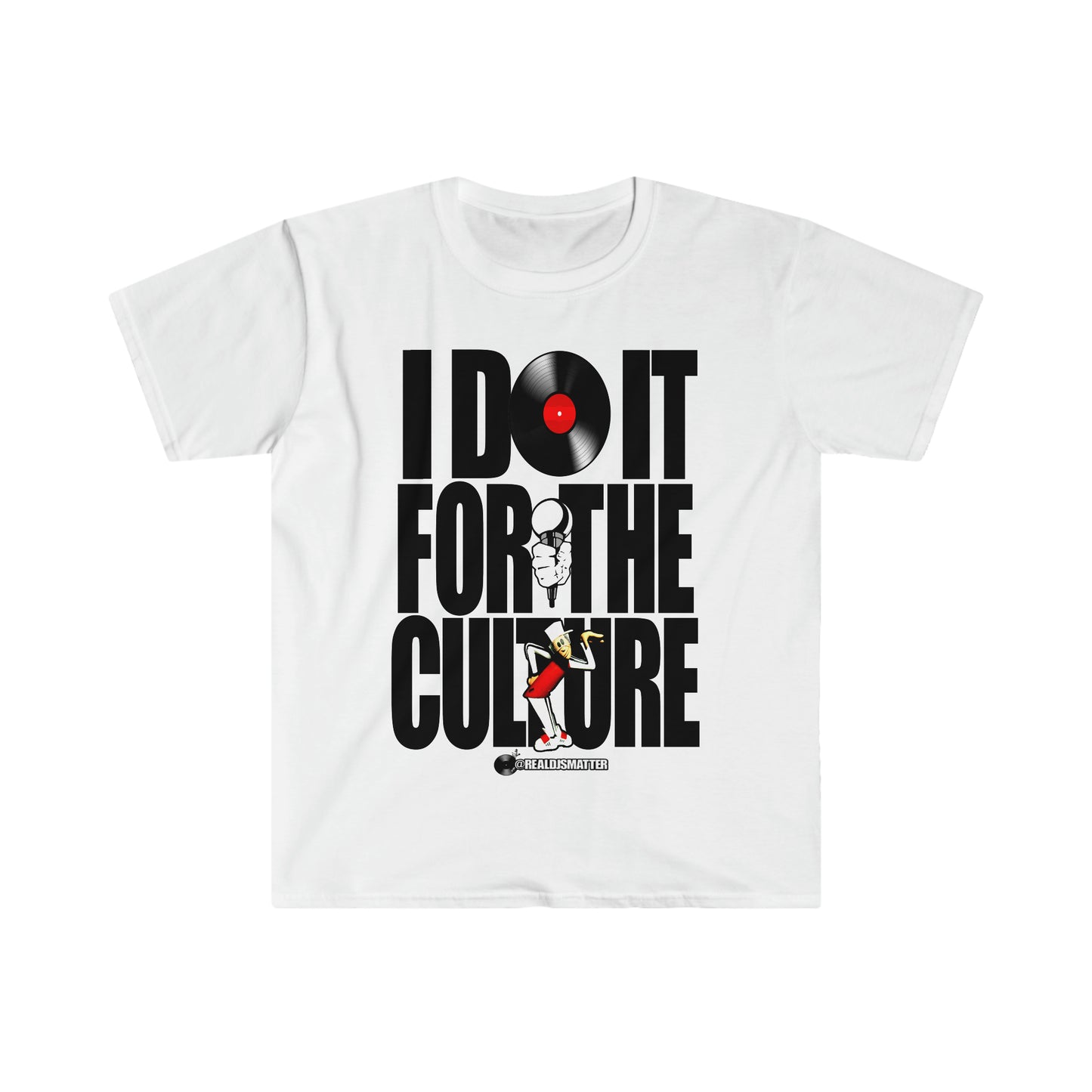 Real Djs Matter: 'I Do It for the Culture' Unisex Softstyle T-Shirt