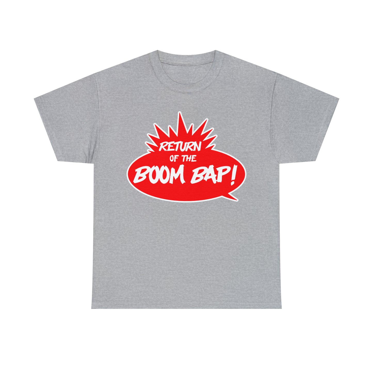 Return of the Boom Bap! Unisex Heavy Cotton Tee