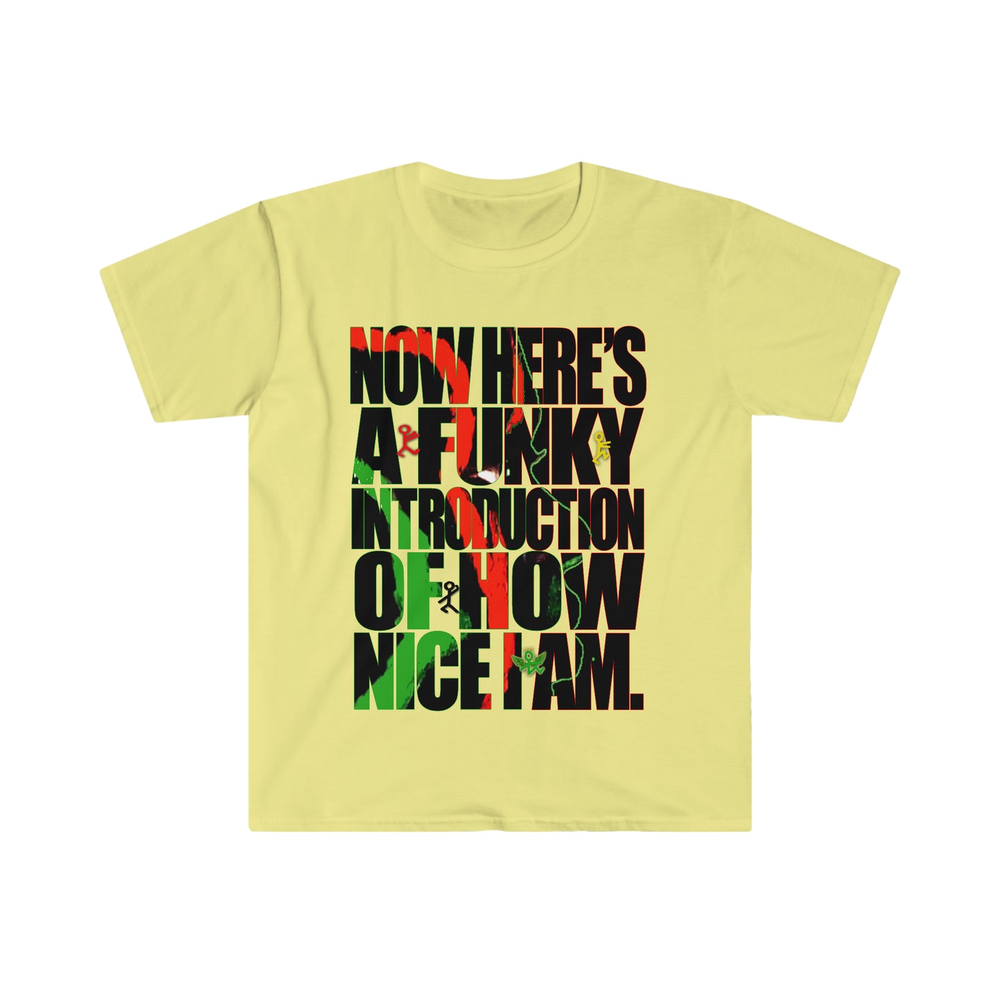 Now Here's a Funky Introduction. Unisex Softstyle T-Shirt