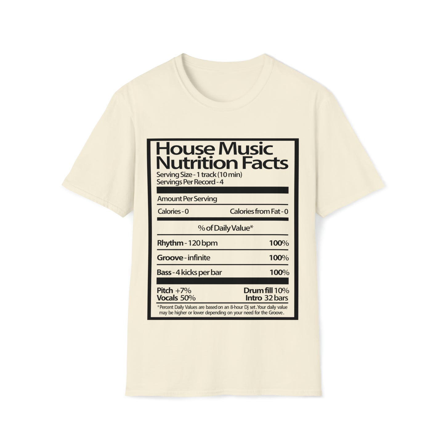 House Music Nutrition Facts Unisex Softstyle T-Shirt