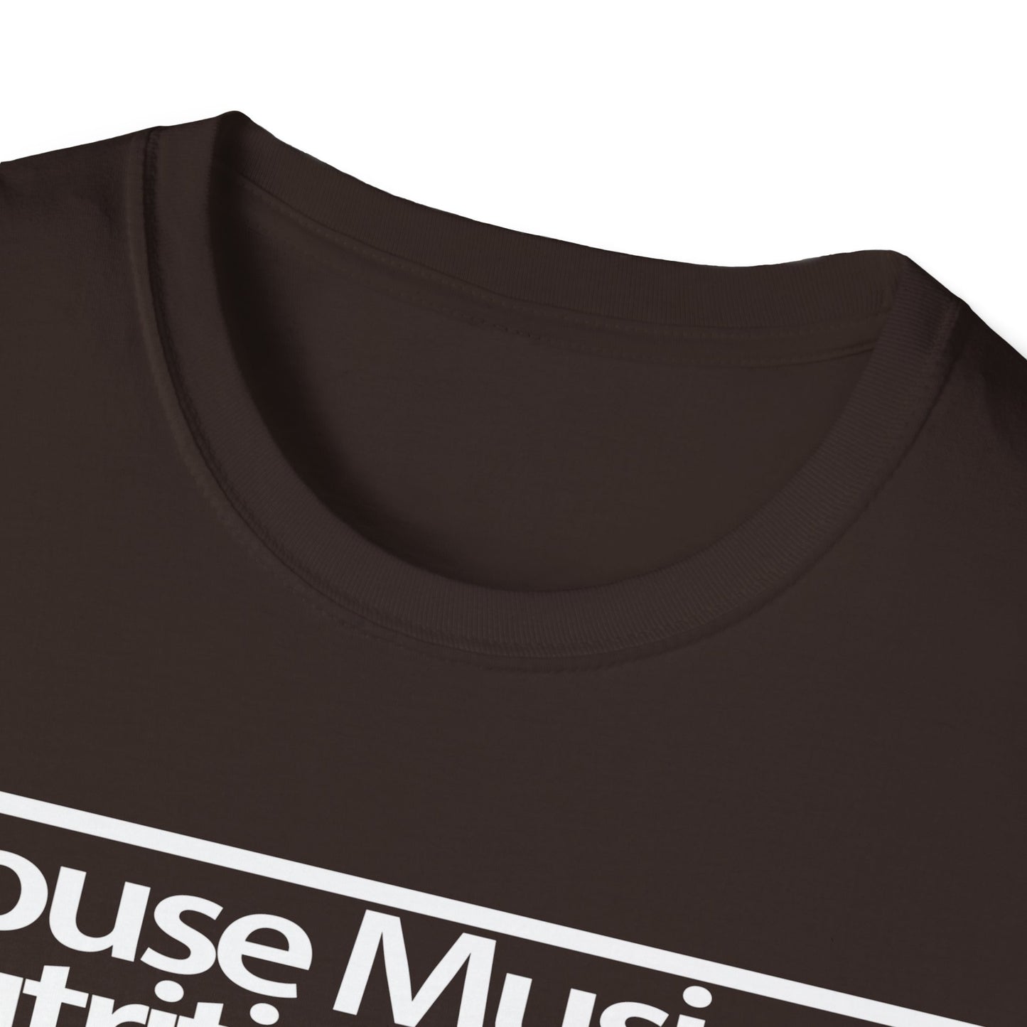 House Music Nutrition Facts Unisex Softstyle T-Shirt