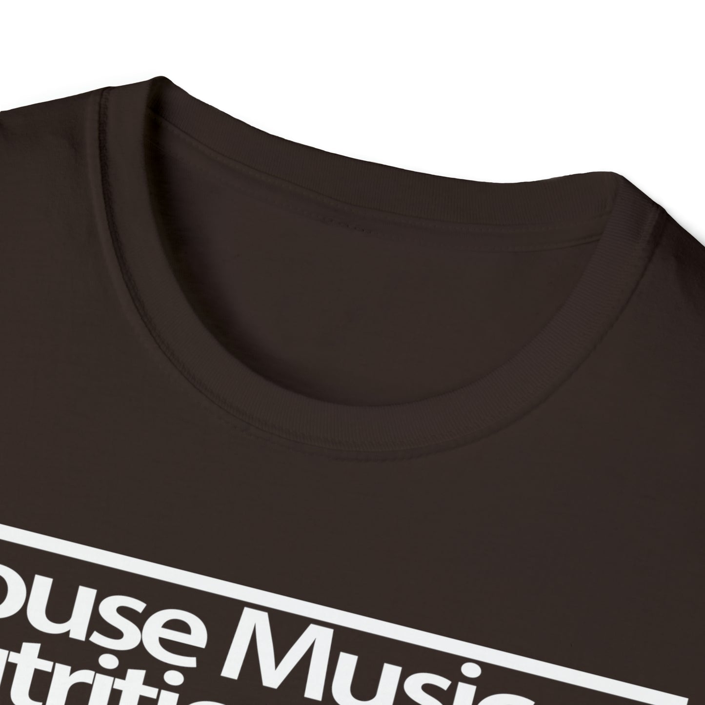 House Music Nutrition Facts Unisex Softstyle T-Shirt