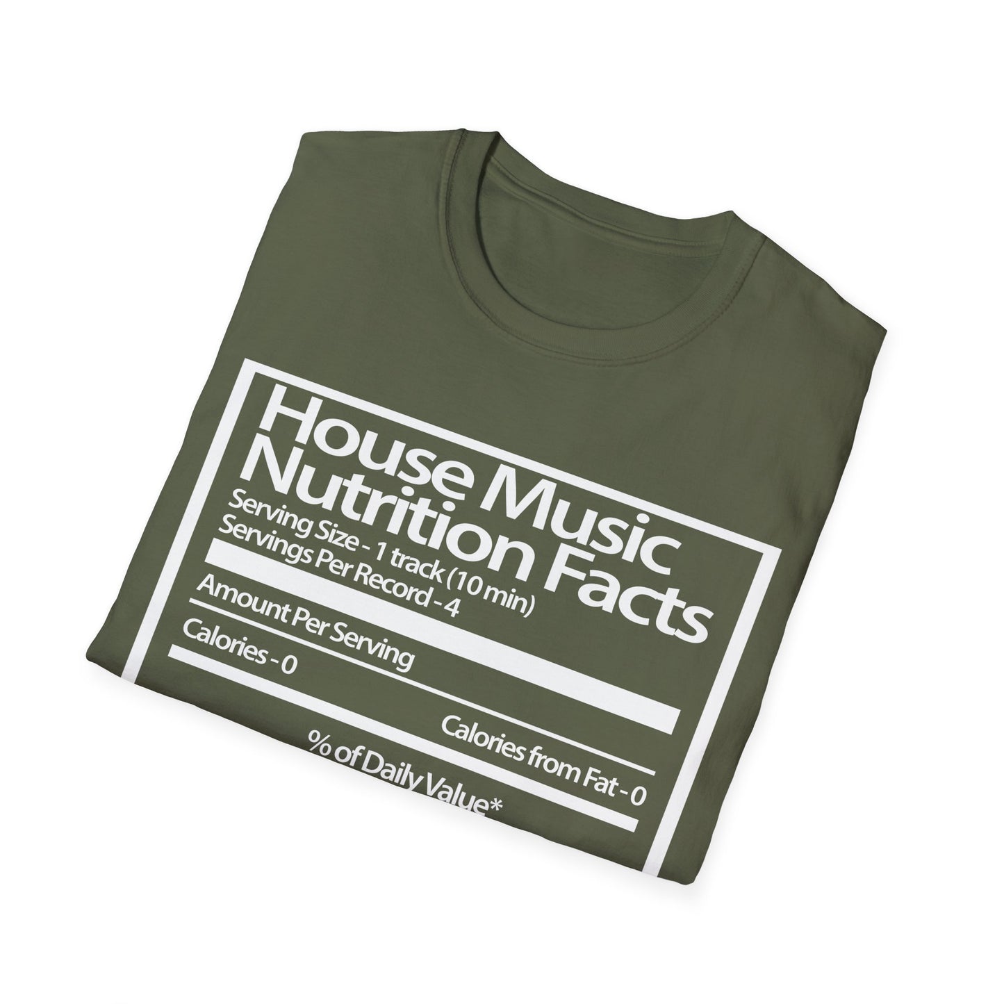 House Music Nutrition Facts Unisex Softstyle T-Shirt