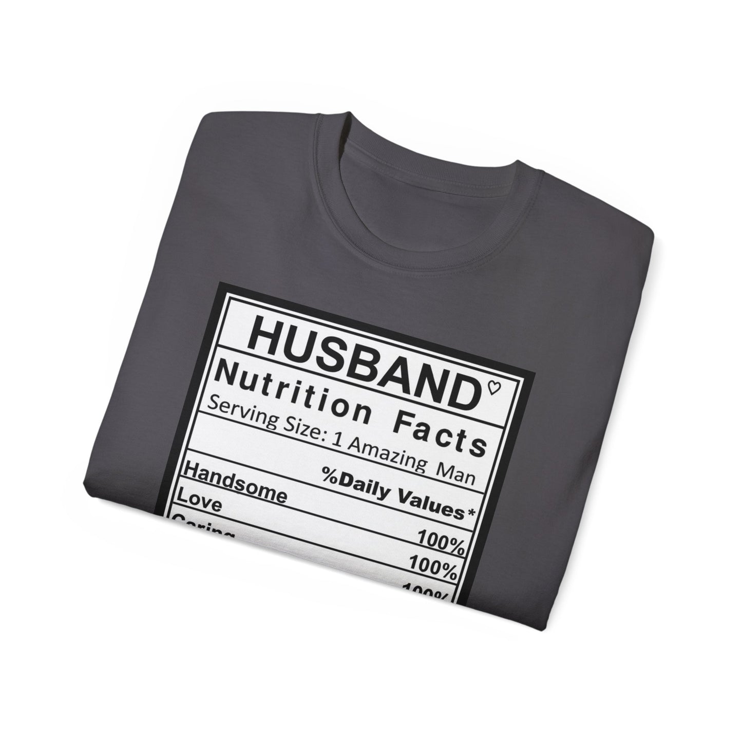 Husband Nutrition Facts Unisex Ultra Cotton Tee