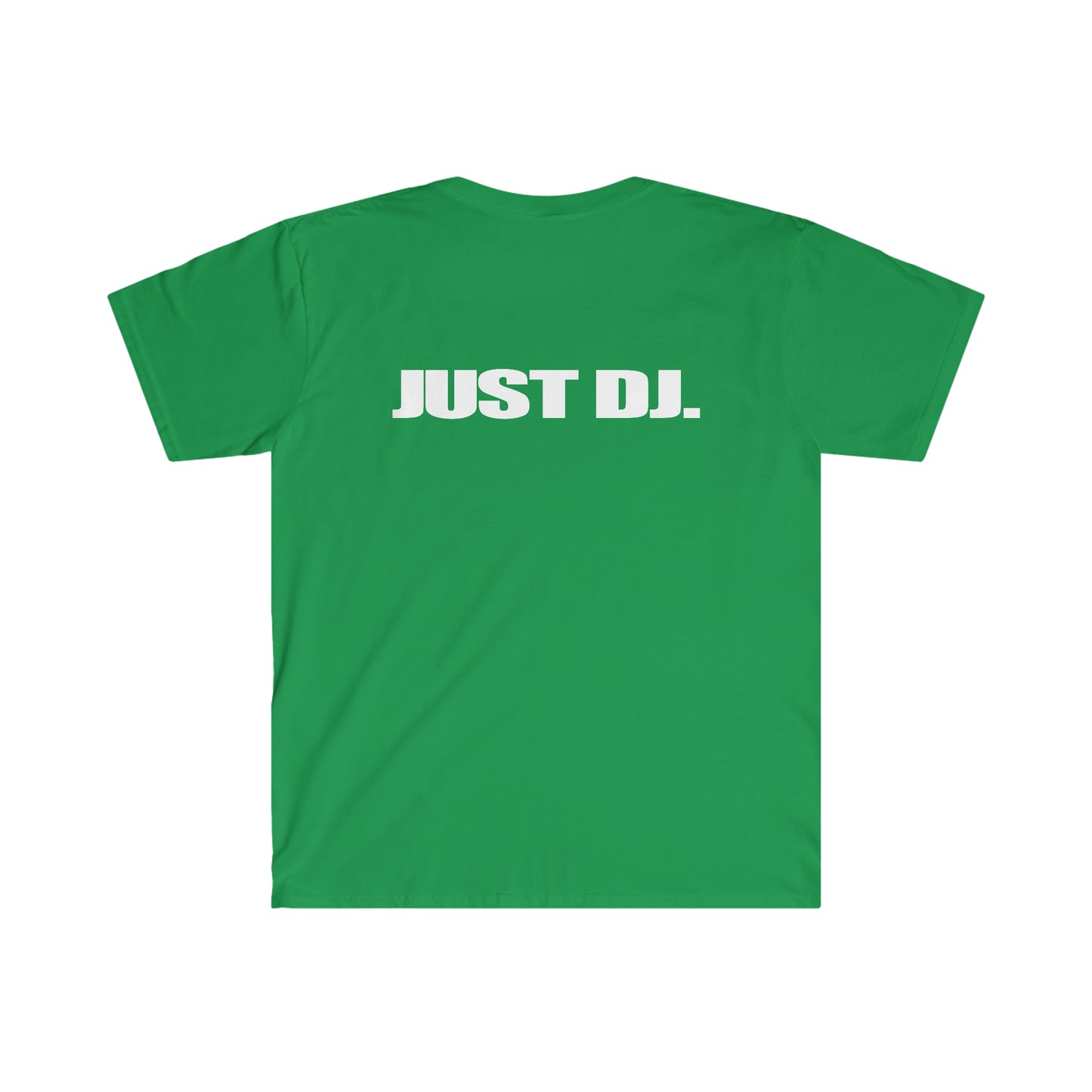 Just Dj. Unisex Softstyle T-Shirt