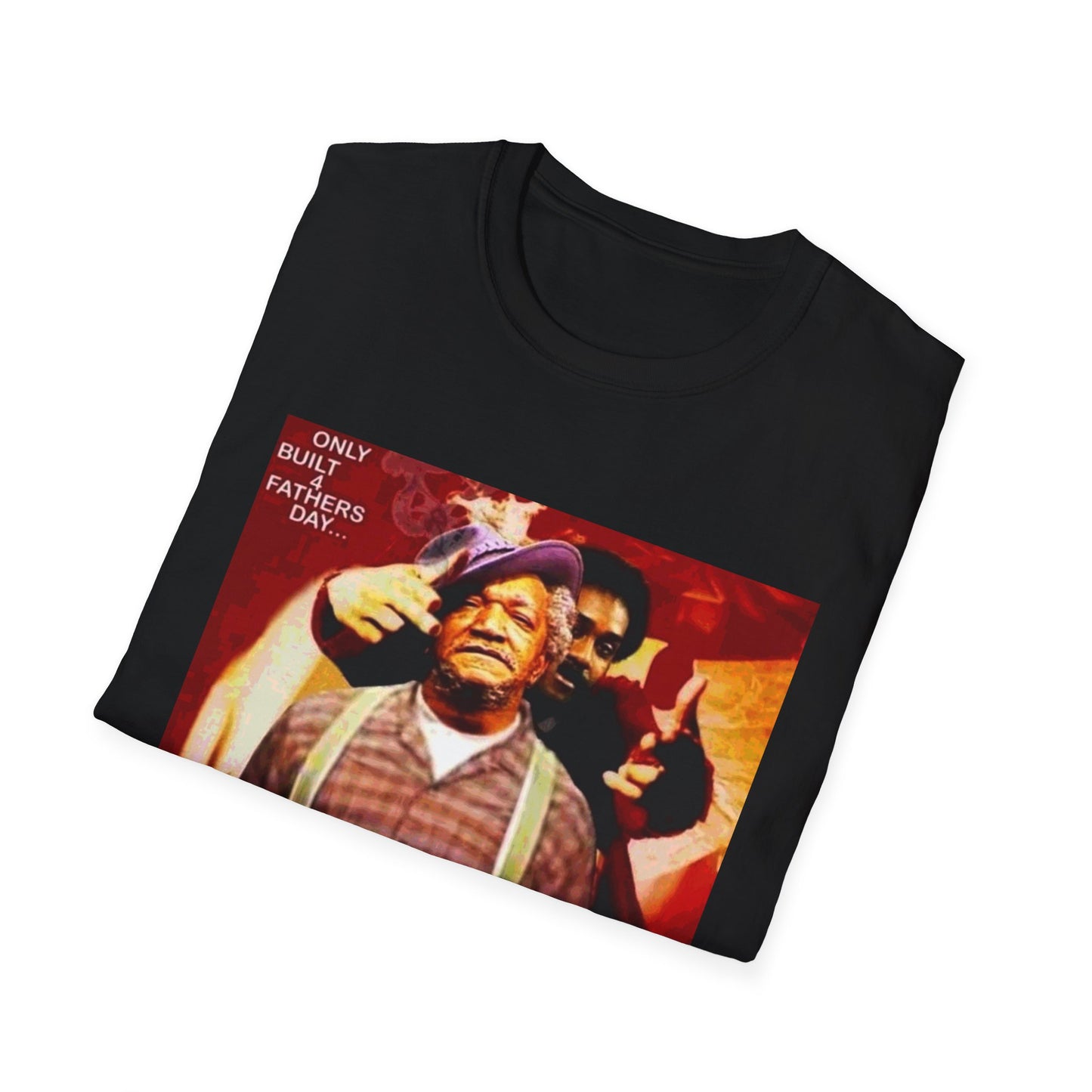 Only Built for Father's Day T-Shirt