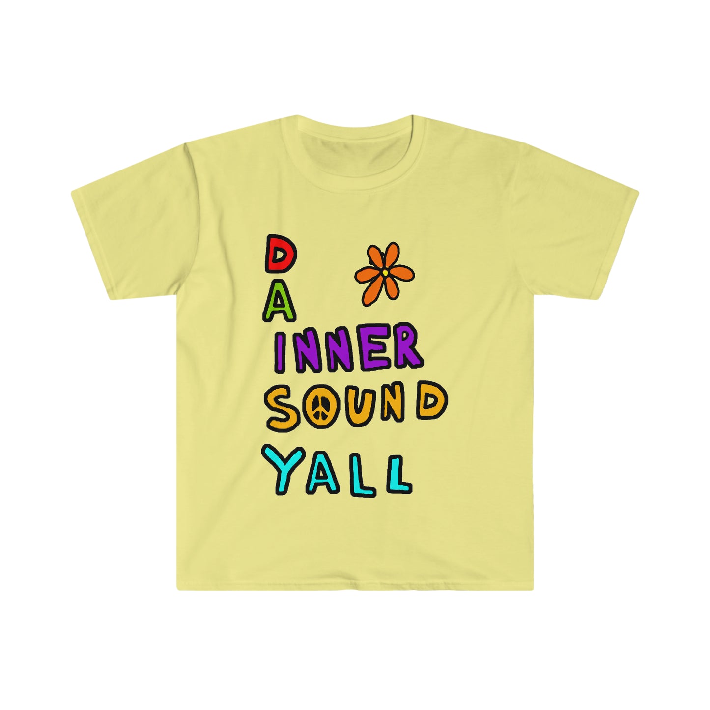 DA Inner Sound Y'all. Unisex Softstyle T-Shirt