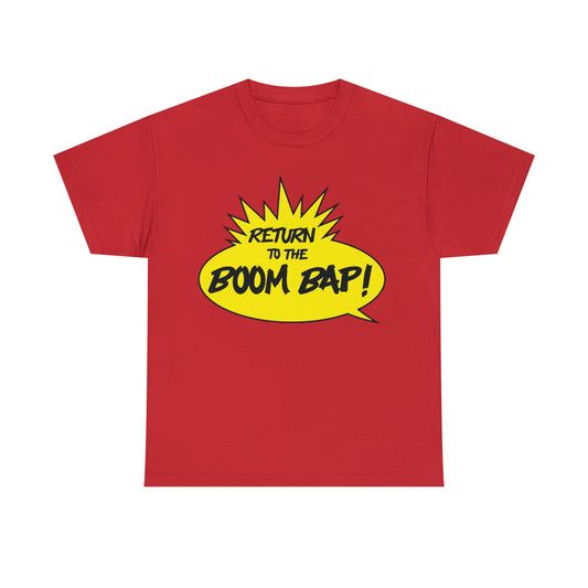 Return to the Boom Bap! Unisex Heavy Cotton Tee