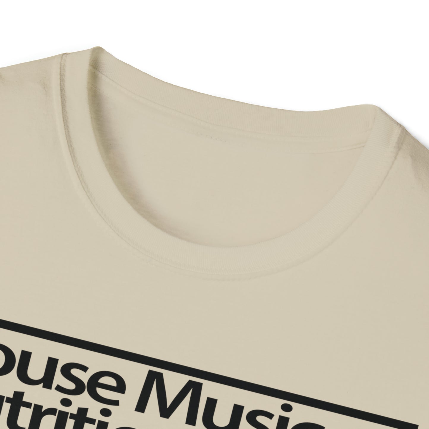 House Music Nutrition Facts Unisex Softstyle T-Shirt