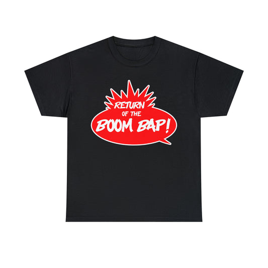 Return of the Boom Bap! Unisex Heavy Cotton Tee