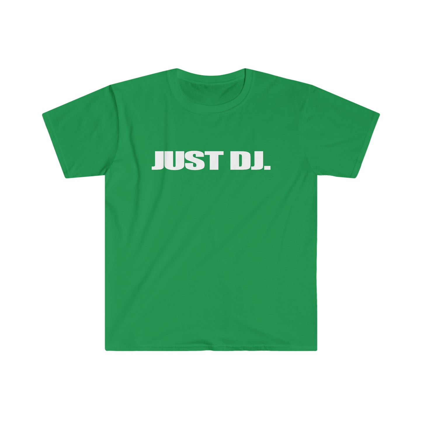 Just Dj. Unisex Softstyle T-Shirt