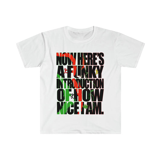 Now Here's a Funky Introduction. Unisex Softstyle T-Shirt